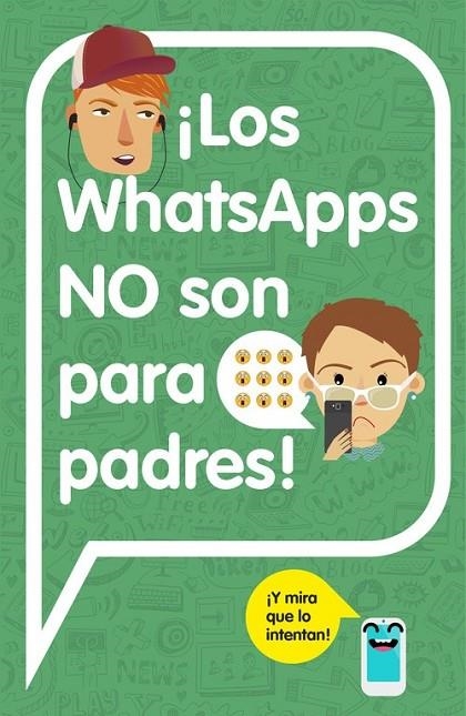 LOS WHATSAPPS NO SON PARA PADRES! | 9788420482262 | VARIOS AUTORES
