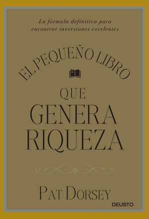EL PEQUEÑO LIBRO QUE GENERA RIQUEZA | 9788423424887 | PAT DORSEY