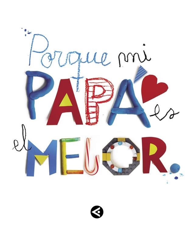 PORQUE MI PAPÁ ES EL MEJOR | 9788403501904 | VARIOS AUTORES