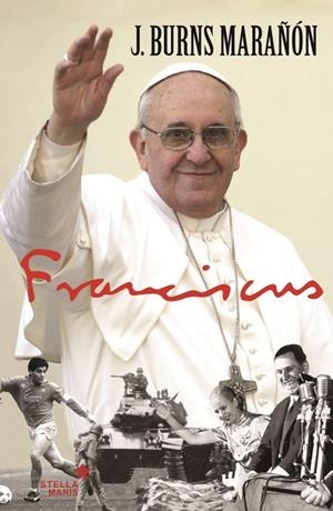 FRANCISCUS | 9788416541300 | BURNS MARAÑÓN, JIMMY