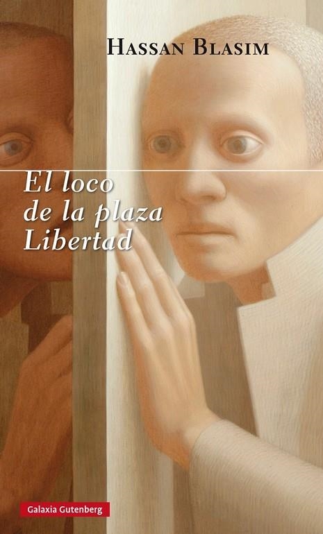 EL LOCO DE LA PLAZA LIBERTAD | 9788416495429 | BLASIM, HASSAN