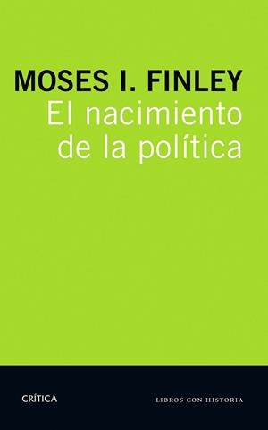 EL NACIMIENTO DE LA POLÍTICA | 9788498929218 | M. I. FINLEY
