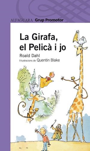 LA GIRAFA, EL PELICÀ I JO - GRP. PROMOTOR | 9788479116811 | DAHL, ROALD