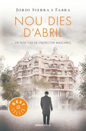 NOU DIES D'ABRIL (INSPECTOR MASCARELL 6) | 9788466329958 | SIERRA I FABRA, JORDI
