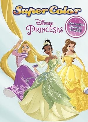 PRINCESAS. SUPERCOLOR | 9788499517735 | DISNEY