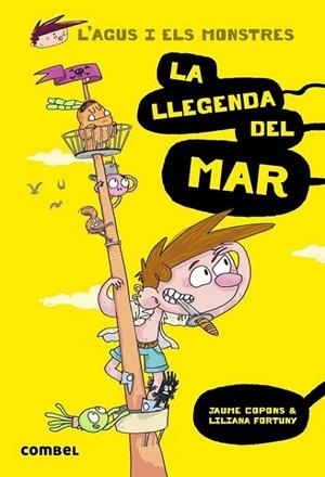 AGUS I ELS MONSTRES 05 - LA LLEGENDA DEL MAR | 9788491010586 | COPONS, JAUME