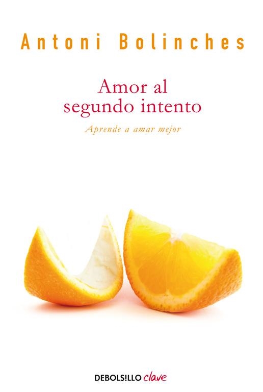 AMOR AL SEGUNDO INTENTO | 9788490622711 | BOLINCHES ANTONIO