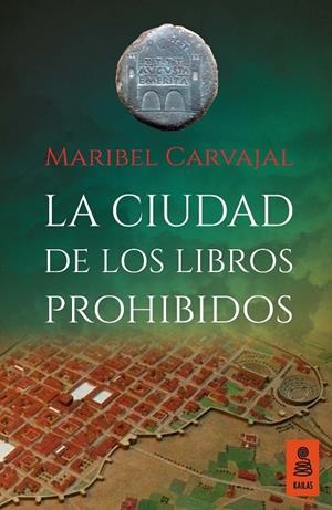 LA CIUDAD DE LOS LIBROS PROHIBIDOS | 9788416023943 | CARVAJAL GRAZINA, MARIBEL