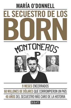 EL SECUESTRO DE LOS BORN | 9788499926117 | O'DONNELL,MARÍA