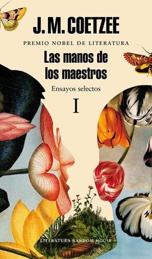LAS MANOS DE LOS MAESTROS. ENSAYOS SELECTOS I | 9788439731450 | COETZEE, J.M.