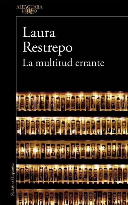 LA MULTITUD ERRANTE | 9788420410852 | RESTREPO, LAURA