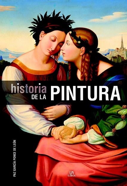 HISTORIA DE LA PINTURA | 9788466232890 | GARCÍA PONCE DE LEÓN, PAZ