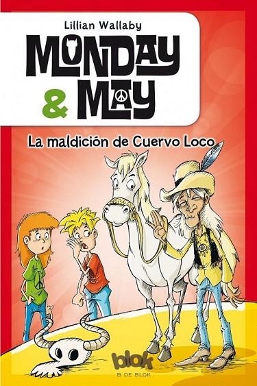 MONDAY & MAY 4. LA MALDICIÓN DE CUERVO LOCO | 9788416075843 | WALLABY, LILLIAN