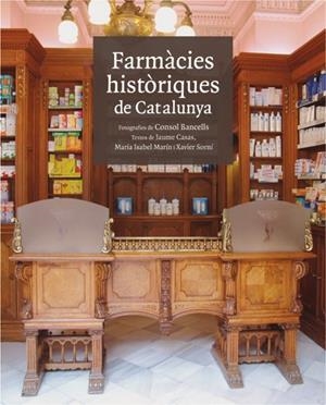 FARMACIES HISTORIQUES DE CATALUNYA | 9788496970151 | CASAS, JAUME
