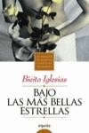 BAJO LAS MAS BELLAS ESTRELLAS | 9788476478356 | IGLESIAS, BIEITO
