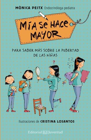 MÍA SE HACE MAYOR | 9788426143563 | PEITX, MÓNICA / LOSANTOS, CRISTINA (ILUSTRACIONES)