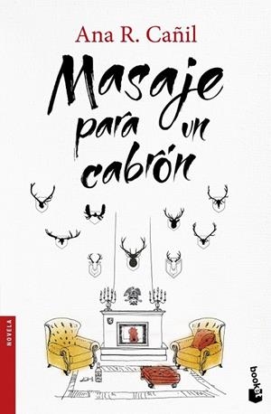 MASAJE PARA UN CABRÓN | 9788467047448 | ANA R. CAÑIL