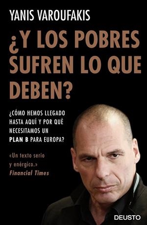 Y LOS POBRES SUFREN LO QUE DEBEN? | 9788423425143 | YANIS VAROUFAKIS