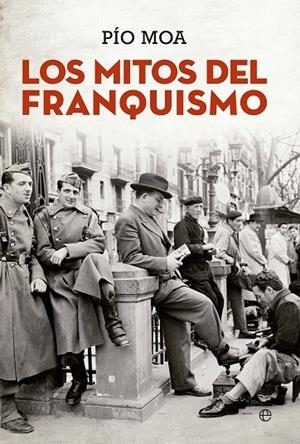 MITOS DEL FRANQUISMO | 9788490603499 | PIO MOA