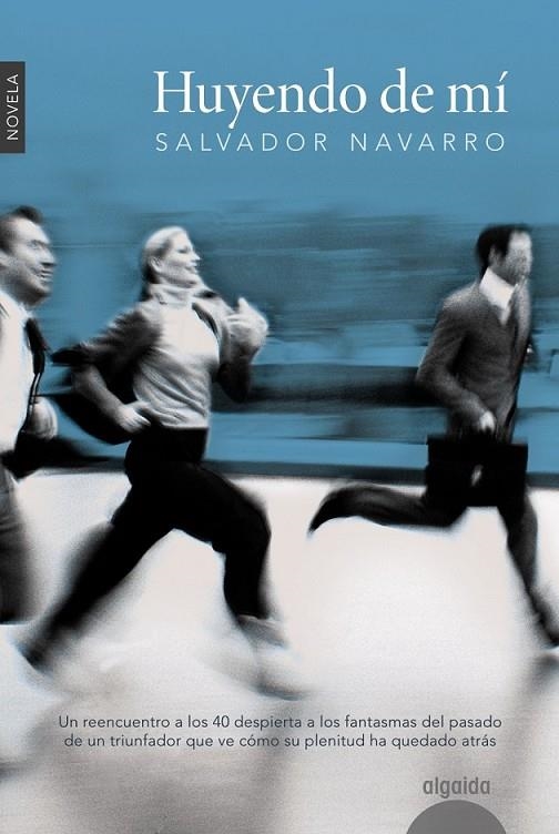 HUYENDO DE MÍ | 9788490672228 | NAVARRO, SALVADOR