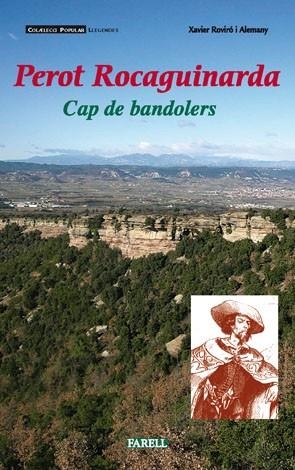PEROT ROCAGUINARDA, CAP DE BANDOLERS | 9788495695567 | ROVIRO, XAVIER