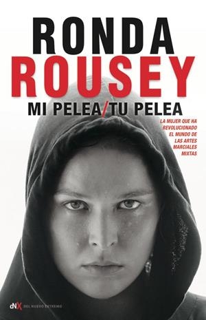 MI PELEA, TU PELEA | 9788494461637 | RONDA ROUSEY / MARÍA BURNS