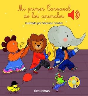 MI PRIMER CARNAVAL DE LOS ANIMALES | 9788408147787 | SEVERINE CORDIER