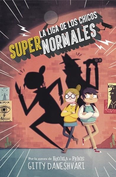 LA LIGA DE LOS CHICOS SUPERNORMALES (LA LIGA DE LOS CHICOS SÚPER NORMALES 1) | 9788490435861 | DANESHVARY, GITTY