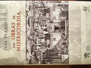 LAS OBRAS DE MISERICORDIA | 9788415980483 | PAPA FRANCISCO