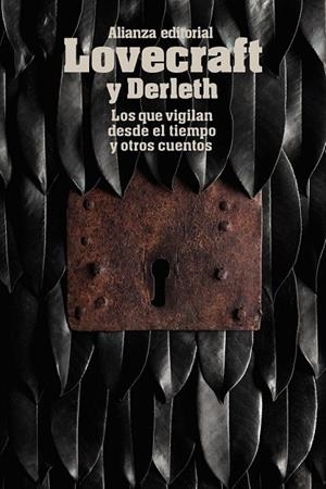 LOS QUE VIGILAN DESDE EL TIEMPO Y OTROS CUENTOS | 9788491043362 | LOVECRAFT, H. P./DERLETH, AUGUST