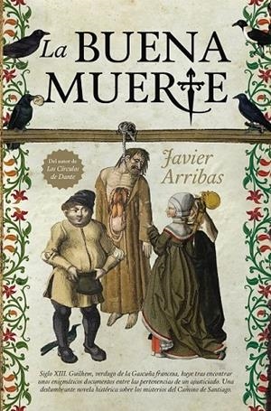 LA BUENA MUERTE | 9788416392841 | ARRIBAS DE LA VIEJA, JAVIER