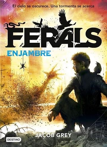 FERALS. ENJAMBRE | 9788408155232 | JACOB GREY