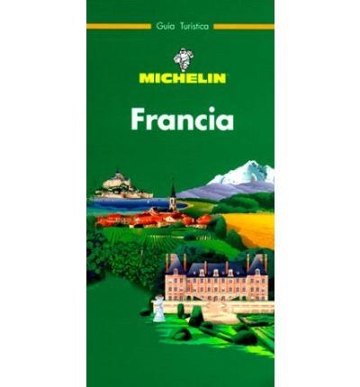 FRANCIA, GUIA VERDE TURISTICA | 9782064494025 | VARIOS