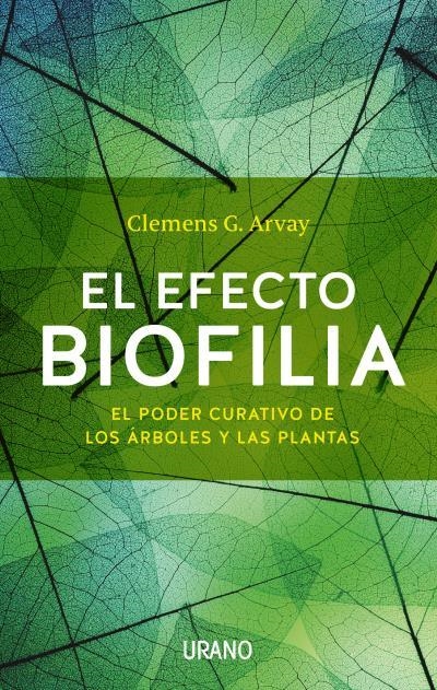 EL EFECTO BIOFILIA | 9788479539436 | ARVAY, CLEMENS G.