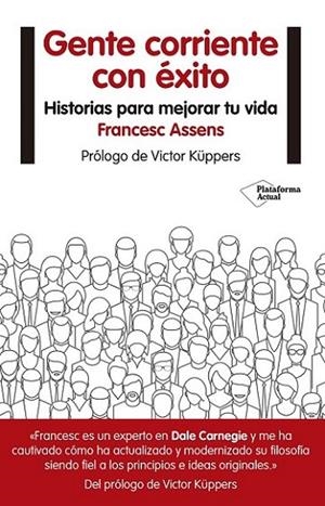 GENTE CORRIENTE CON ÉXITO | 9788416620678 | ASSENS MAMPEL, FRANCESC
