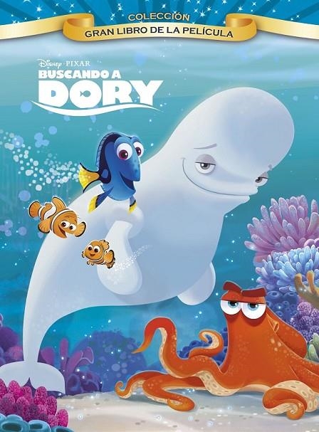 BUSCANDO A DORY. GRAN LIBRO DE LA PELÍCULA | 9788499518039 | DISNEY