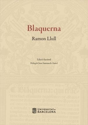 BLAQUERNA. EDICIÓ FACSÍMIL | 9788447539789 | LLULL, RAMON