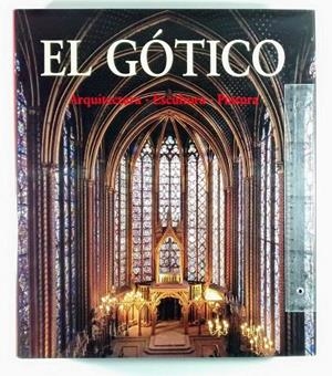GOTICO , EL . ARQUITECTURA ESCULTURA PINTURA | 9783829017428 | TOMAN, ROLF