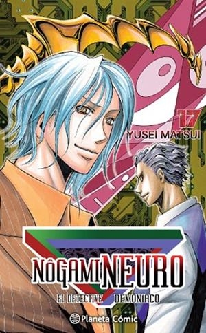 NOGAMI NEURO N 17 | 9788415921417 | YUSEI MATSUI