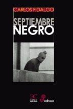 SEPTIEMBRE NEGRO | 9788497407199 | FIDALGO CARLOS