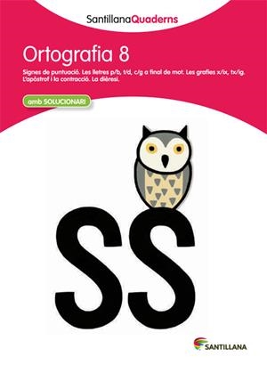 QUADERNS SANTILLANA ORTOGRAFIA 8 | 9788468013732 | VARIOS AUTORES