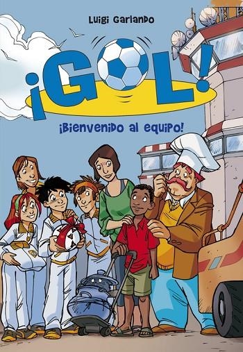 GOL 17 BIENVENIDO AL EQUIPO | 9788484419907 | GARLANDO, LUIGI