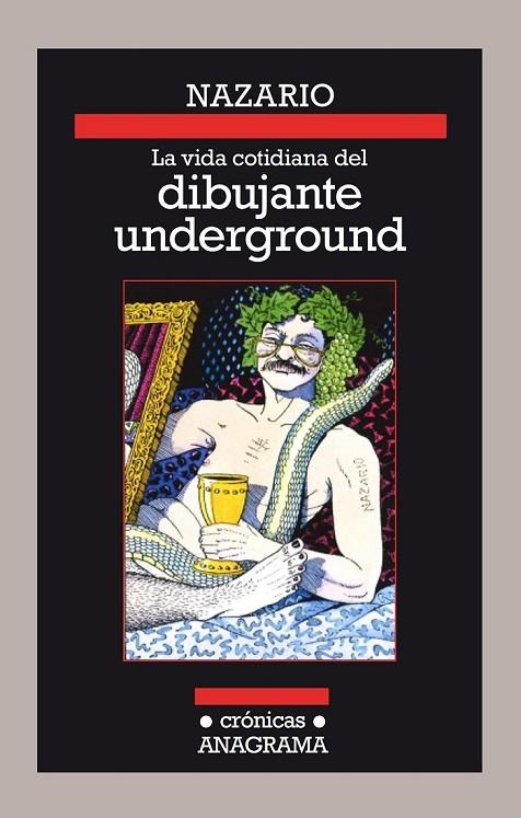 LA VIDA COTIDIANA DEL DIBUJANTE UNDERGROUND | 9788433926128 | NAZARIO