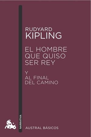 EL HOMBRE QUE QUISO SER REY | 9788423350964 | RUDYARD KIPLING