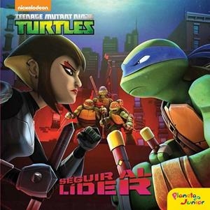 LAS TORTUGAS NINJA. SEGUIR AL LÍDER | 9788408157298 | LAS TORTUGAS NINJA