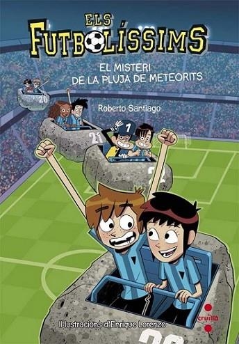 FUTBOLISSIMS 09: EL MISTERI DE LA PLUJA DE METEORI | 9788466141154 | SANTIAGO, ROBERTO