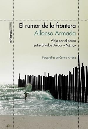EL RUMOR DE LA FRONTERA | 9788499425207 | ALFONSO ARMADA