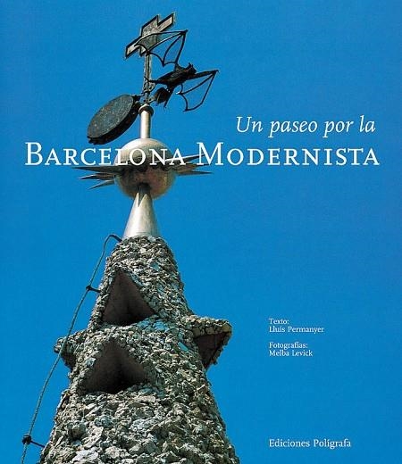 PASEO POR LA BARCELONA MODERNISTA , UN | 9788434308787 | PERMANYER, LLUÍS