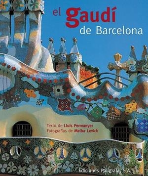 GAUDI DE BARCELONA, EL (CASTELLA) | 9788434308077 | PERMANYER, LLUÍS