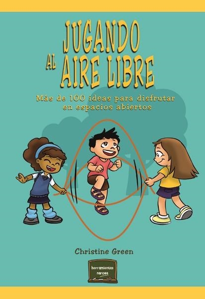 JUGANDO AL AIRE LIBRE | 9788427721586 | GREEN, CHRISTINE